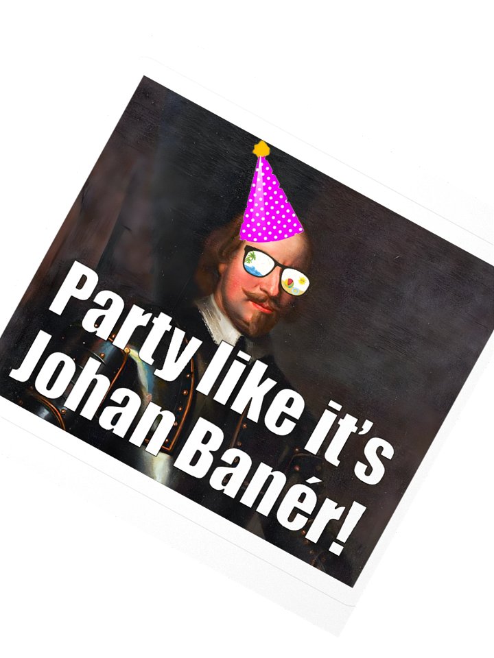 Party like it's Johan Banér (sticker) product image (3)