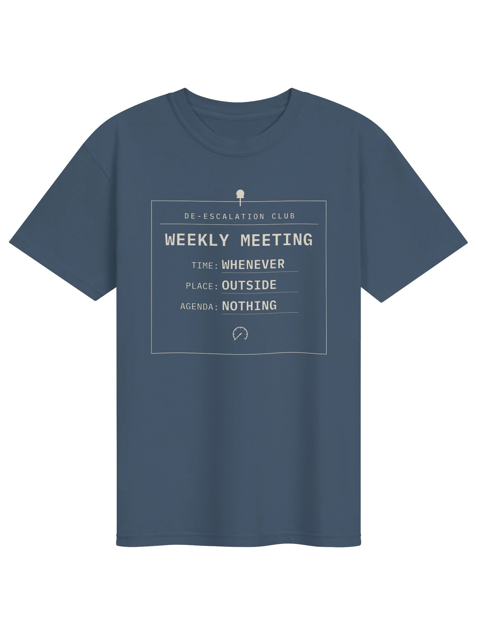 Weekly Meeting Comfort Colors Tee, De-escalation Club, Funny Meeting Notice Shirt product image (1)