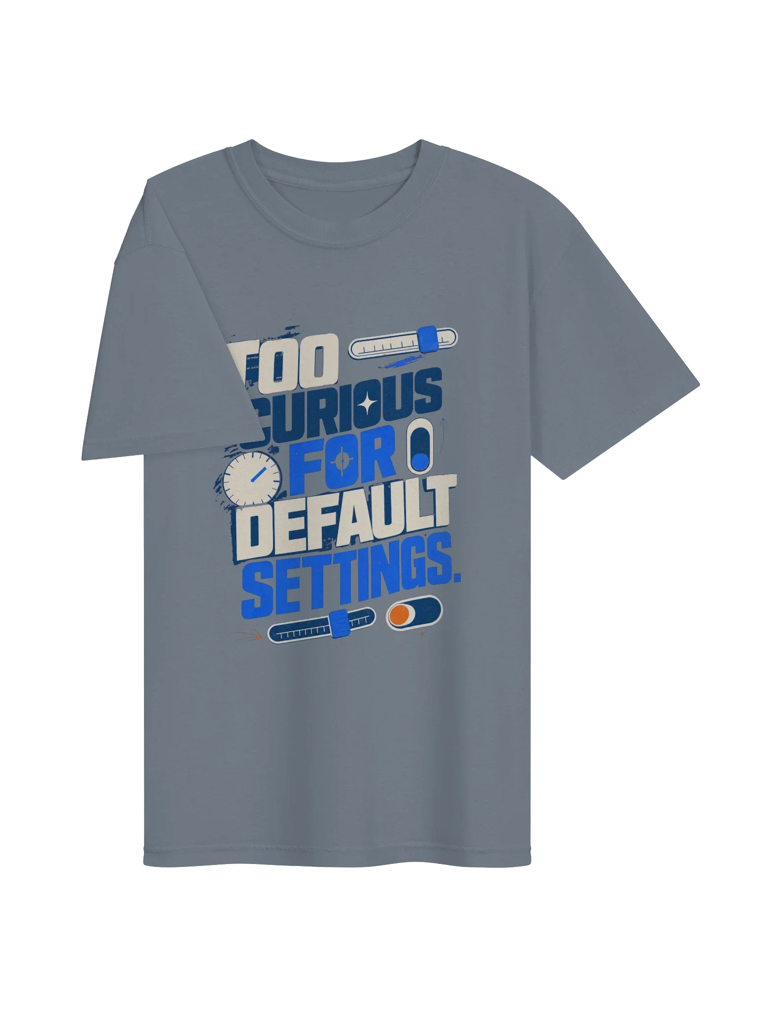 Too Curious for Default Settings Tee — view 3