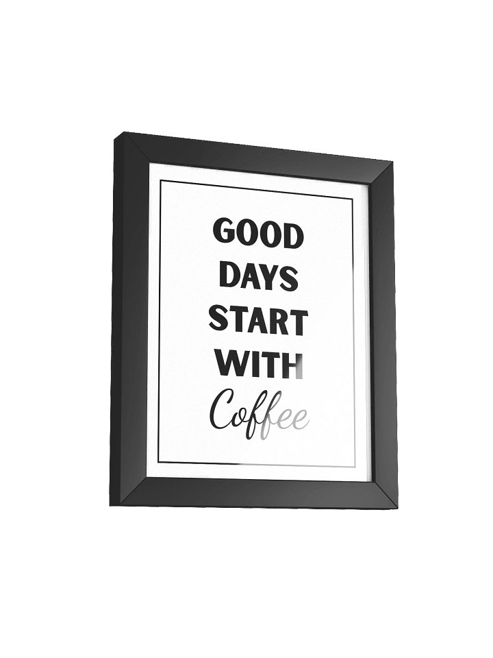 Good Days Start With Coffee product image (3)