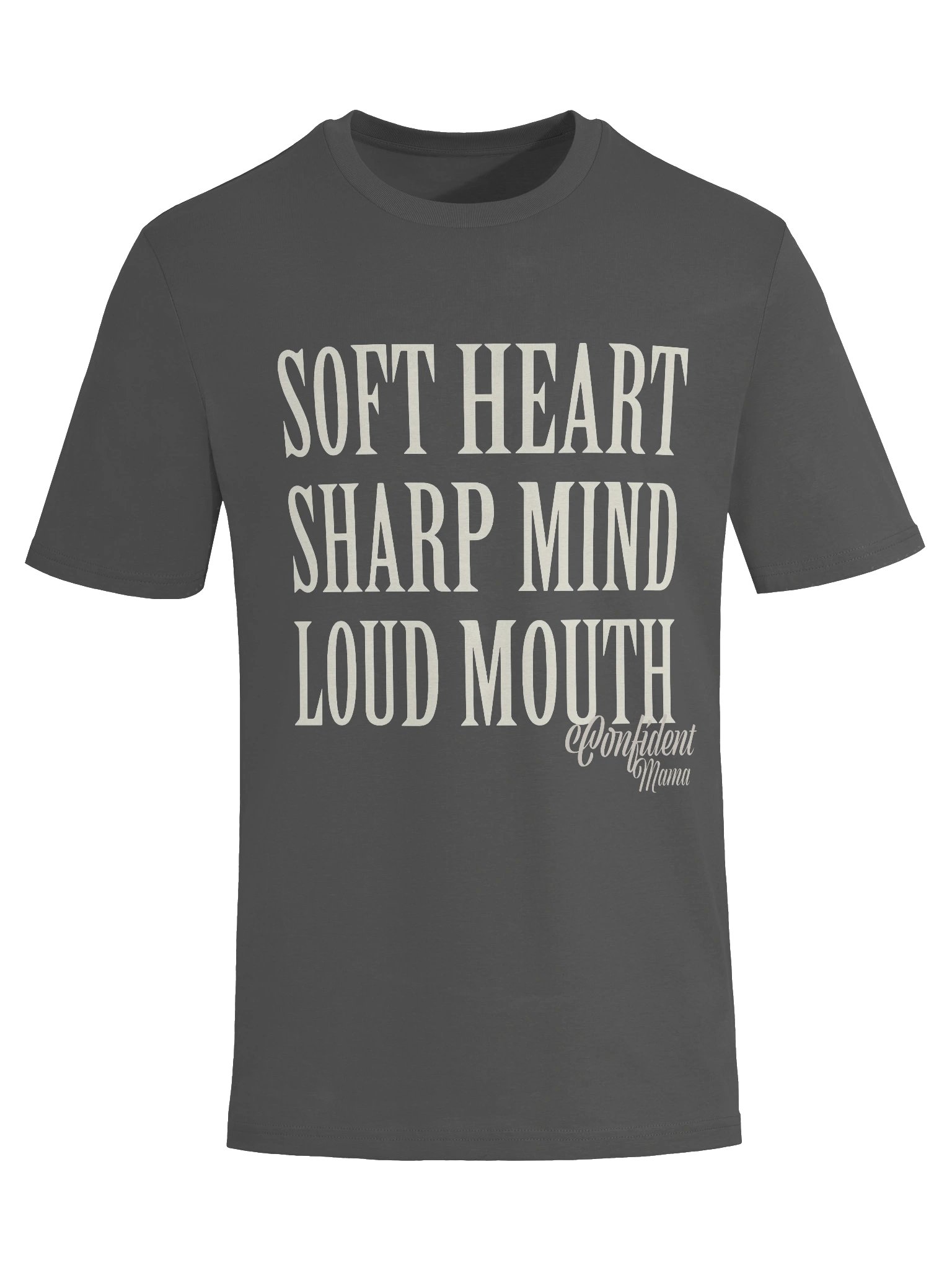 Soft Heart. Sharp Mind. Loud Mouth. Organic Tee - Confident Mama product image (5)
