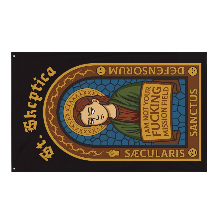 St. Skeptica - Not Your Mission Field Flag (Explicit) product image (1)
