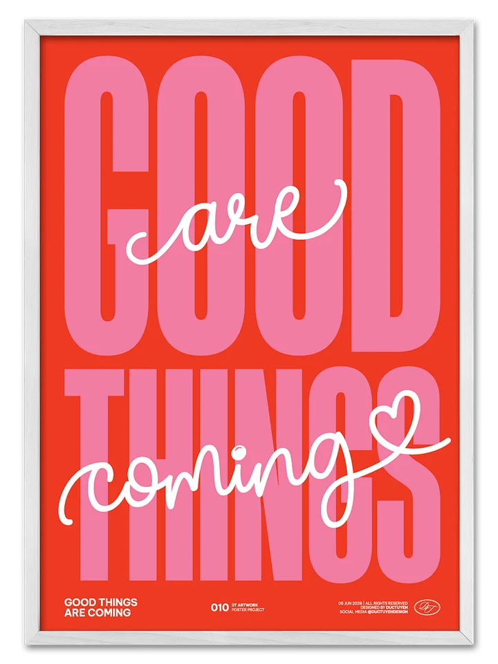 "GOOD THINGS ARE COMING" Typography Framed Poster product image (1)