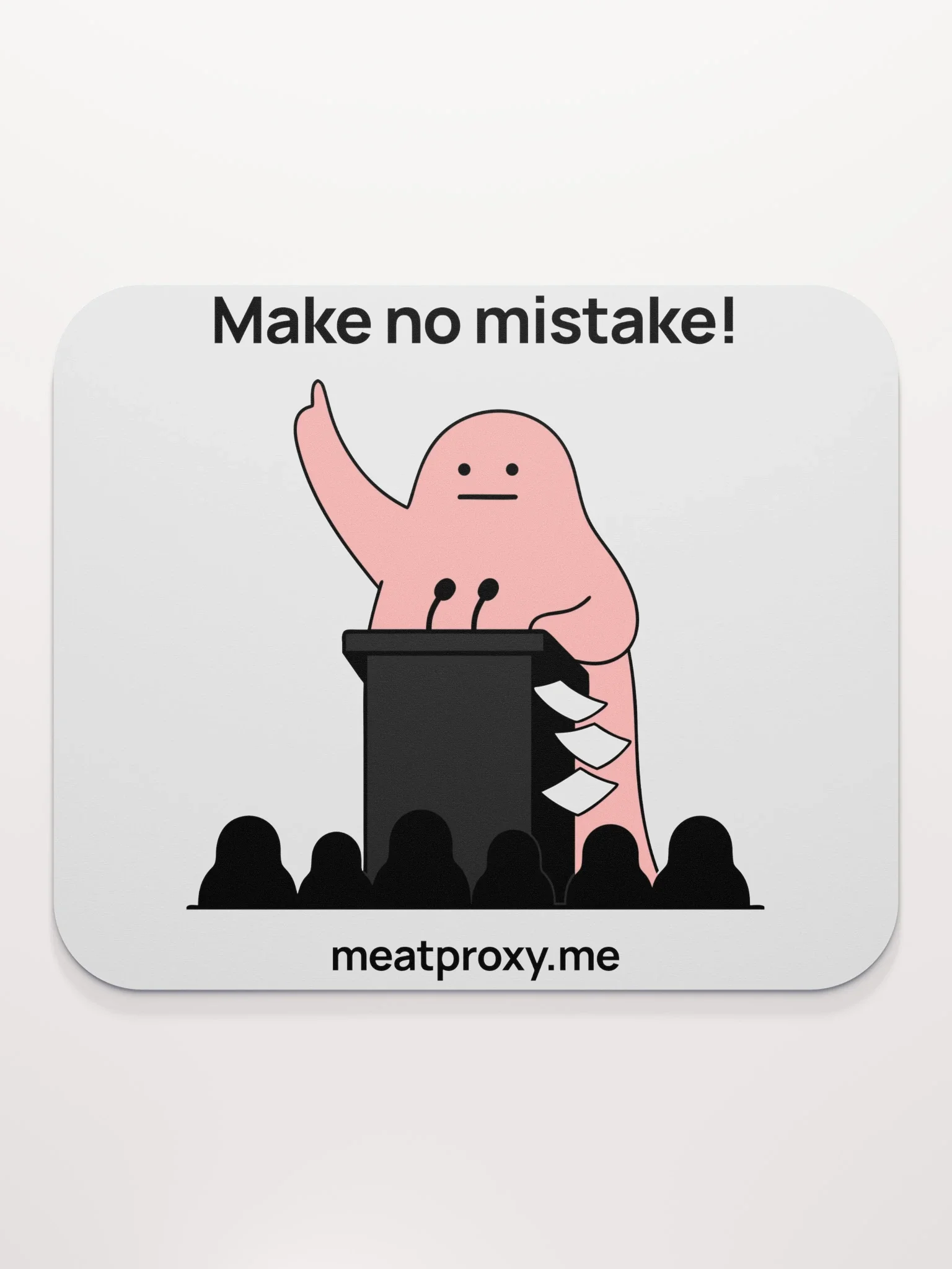 Make No Mistake! Mouse Pad thumbnail 2