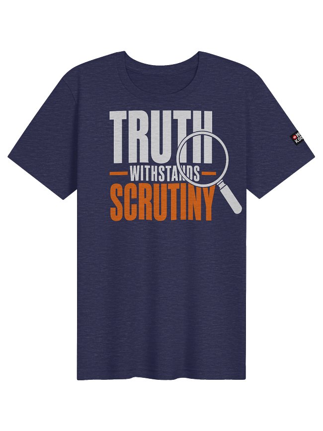 Truth Withstands Scrutiny