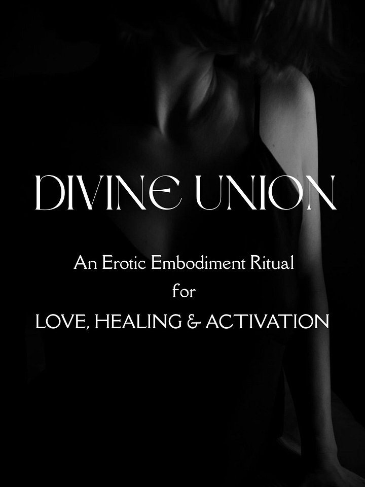 Divine Union: An Erotic Embodiment Ritual for Love, Healing & Activation product image (1)