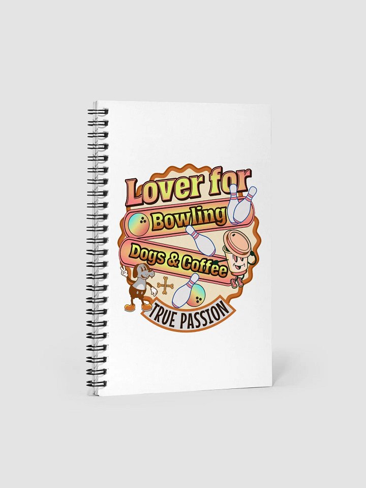 Lover For Dogs Coffee Bowling Playful Passion Spiral Notebook product image (1)