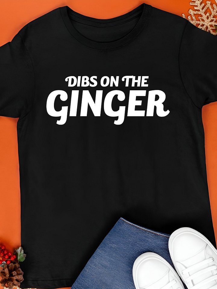 Dibs on the Ginger Shirt product image (1)