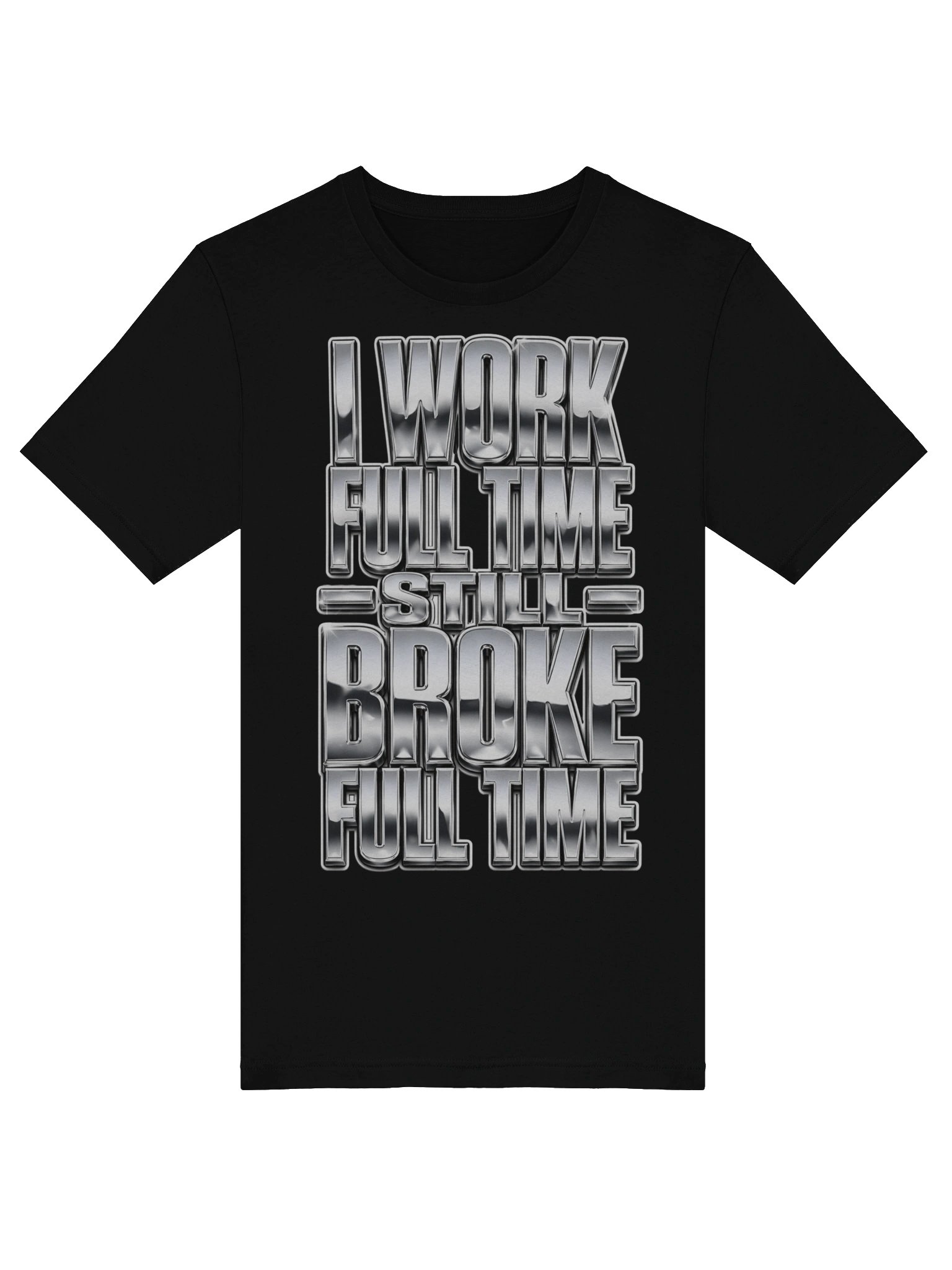 I Work Full Time Still Broke Full Time product image (29)
