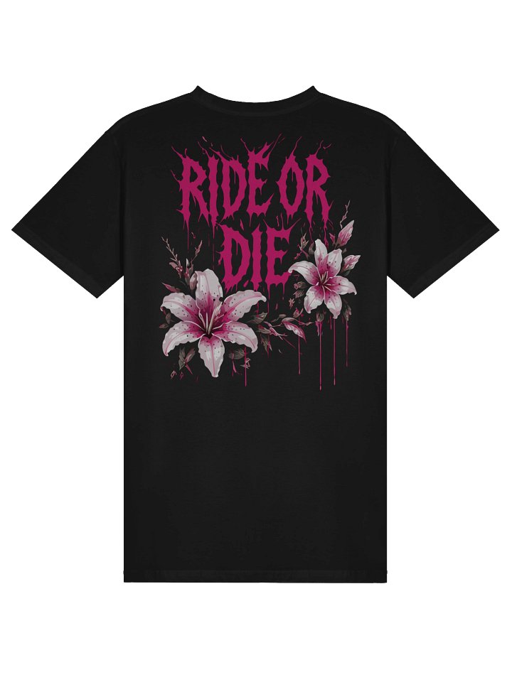 RIDE OR DIE lily Unisex Tee product image (2)