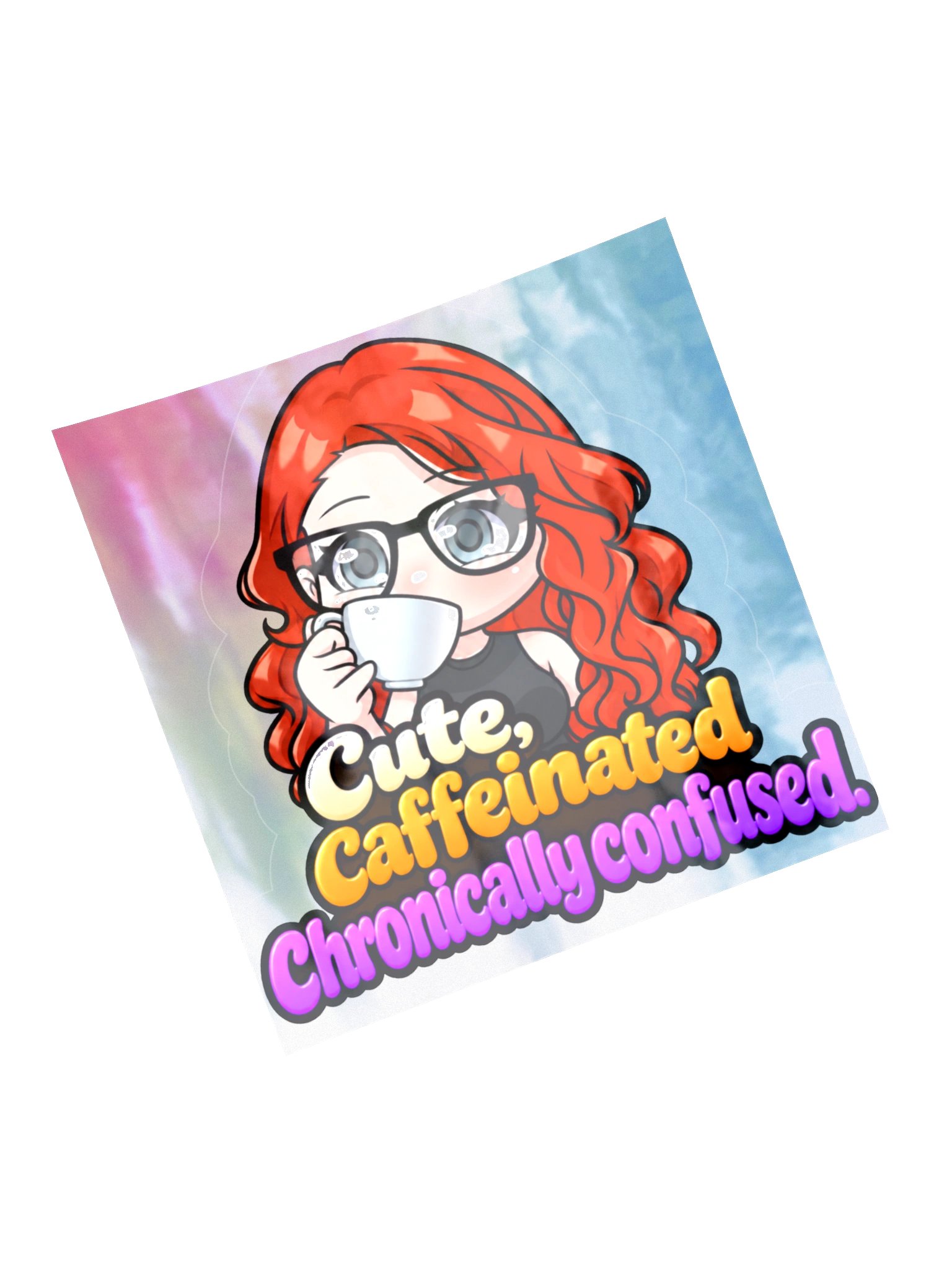 Cute, Caffeinated, and Chronically Confused Holo Sticker product image (5)