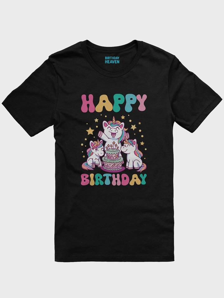 Happy Birthday (Unicorns With Birthday Cake) T-Shirt product image (1)