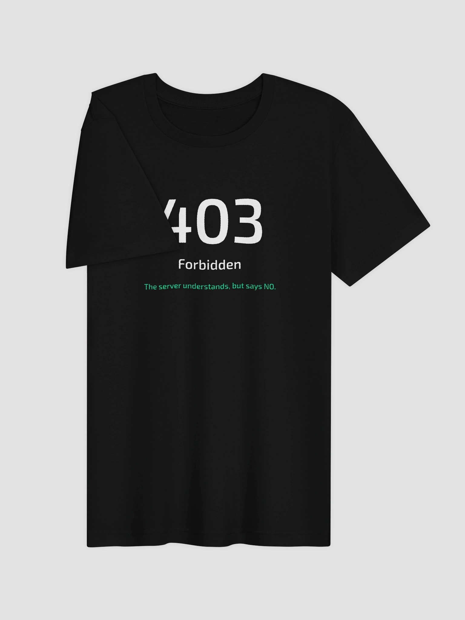403 Forbidden T-Shirt – Funny Developer Shirt | Programmer Gift product image (4)