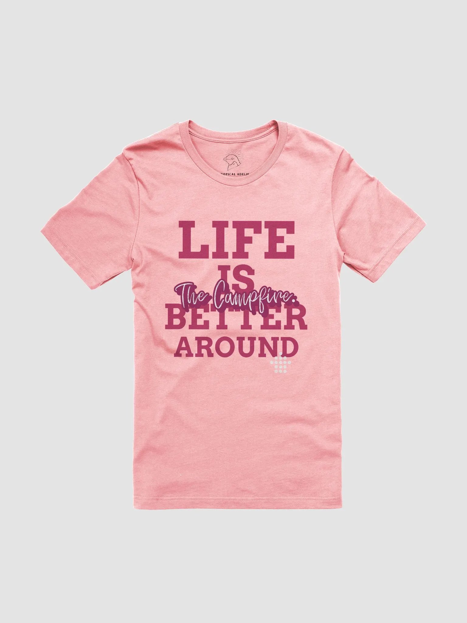 Life Is Better Around The Campfire Shirt #03 product image (1)