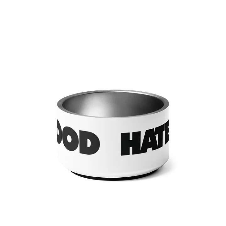 Hate Humans Love Food Pet Bowl product image (3)