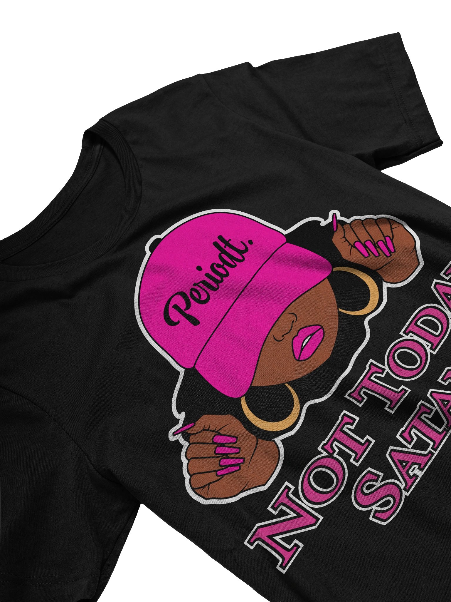 Periodt! Not Today Satan! Drk, T-Shirt product image (3)