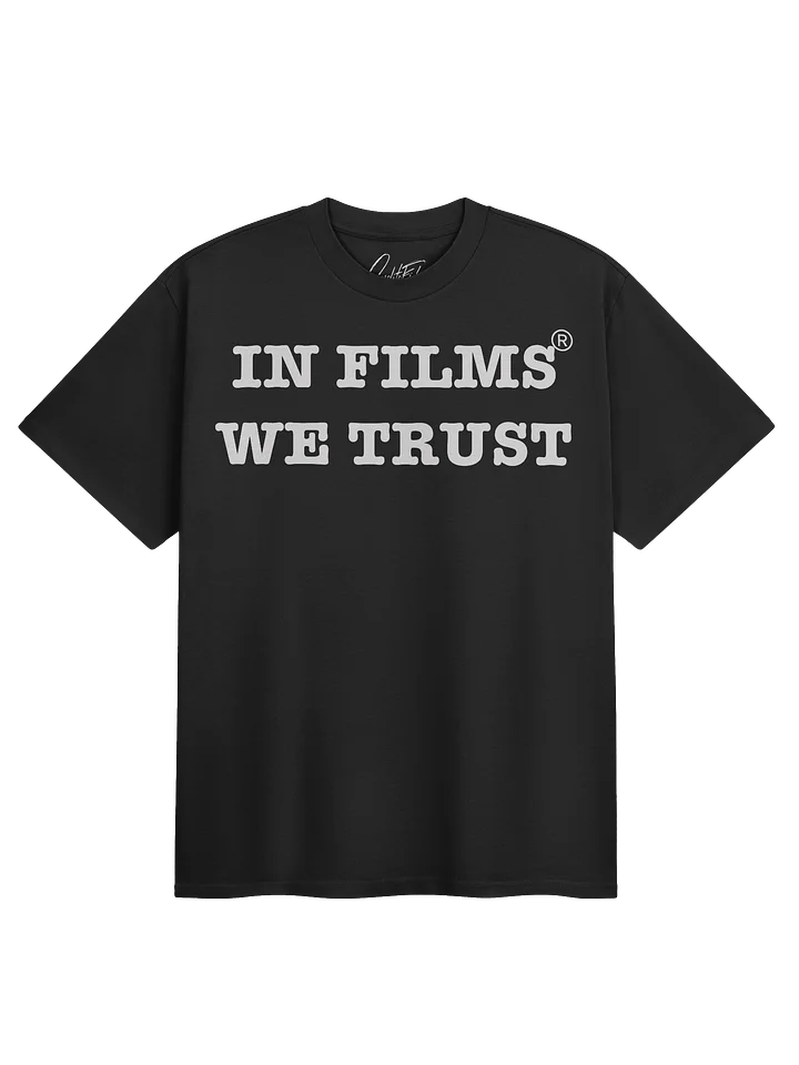 IN FILMS WE TRUST OVERSIZE T-SHIRT product image (1)
