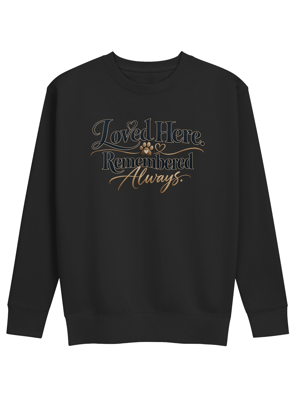 Loved Here. Remembered Always. Pet Memorial Sweatshirt — official product mockup