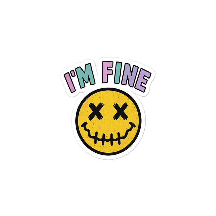 I'm Fine Kiss Cut Sticker product image (2)