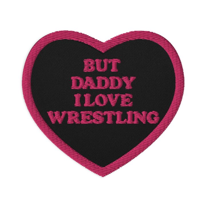 But Daddy, I Love Wrestling Heart Patch (Pink Font and Outline) product image (1)