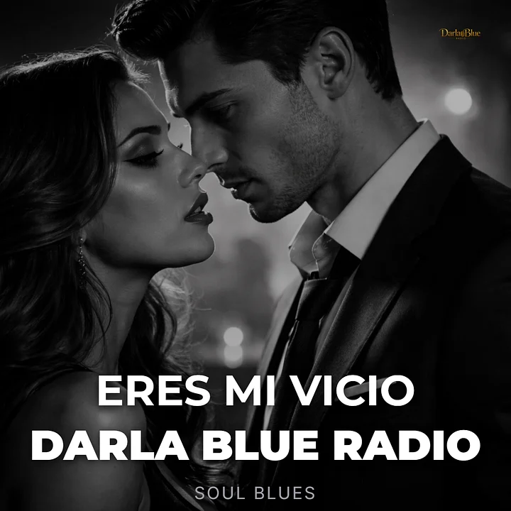 Eres Mi Vicio - Darla Blue Radio (Soul Blues) | Descarga Digital product image (1)