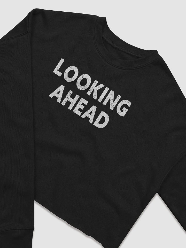 Looking Ahead Women's Fleece Crop Sweatshirt product image (2)