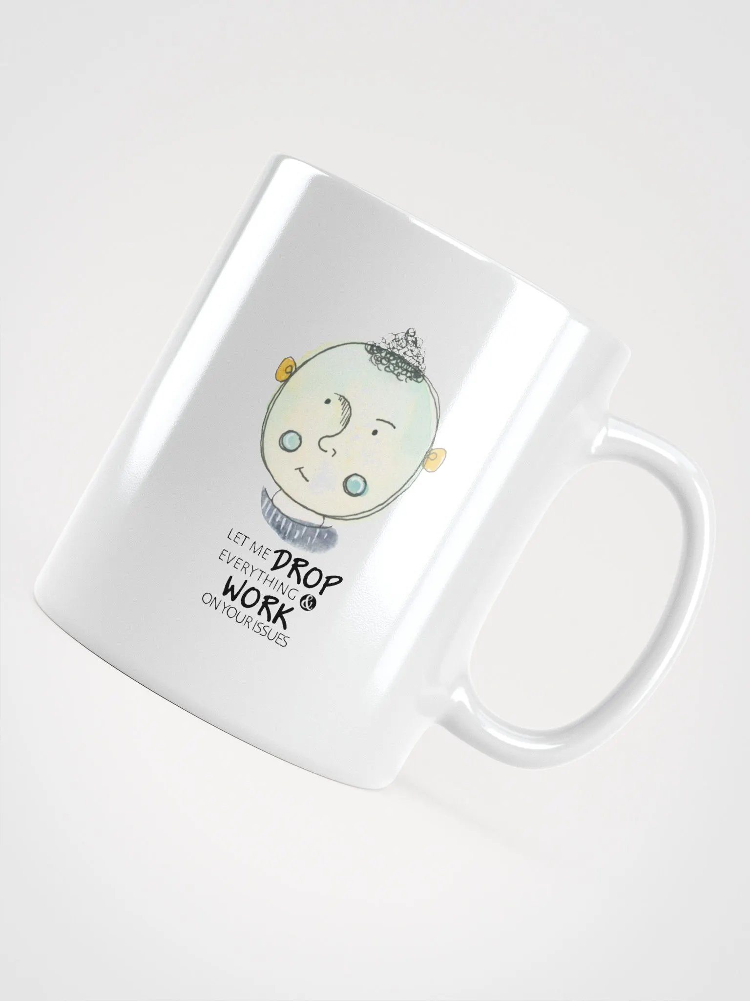 Sarcastic Whimsical Character Let Me Drop Everything Mug product image (3)