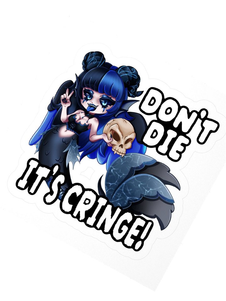 Don't Die! (It's Cringe!) product image (5)