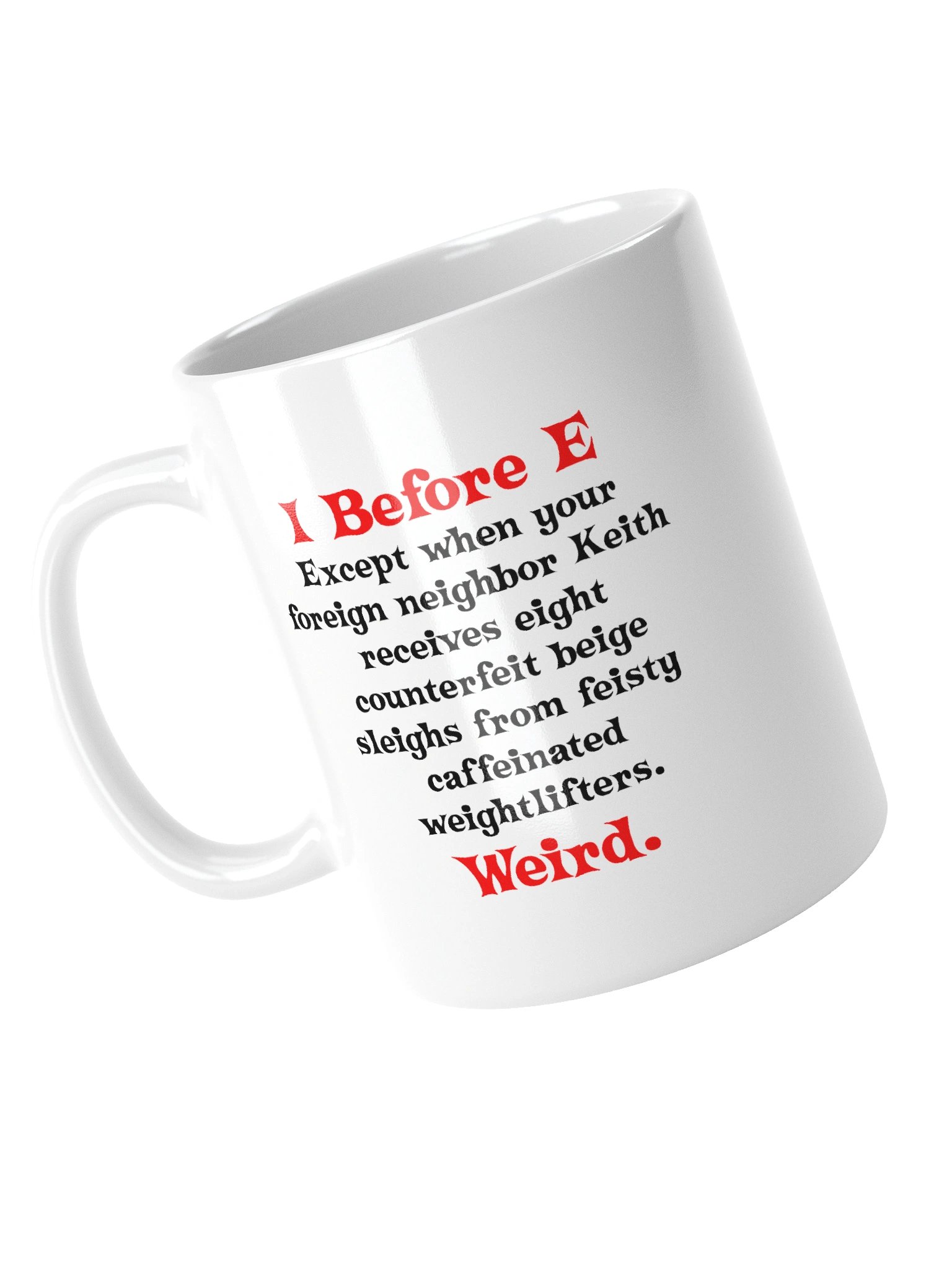 Funny Grammar I Before E Mug Cup product image (10)