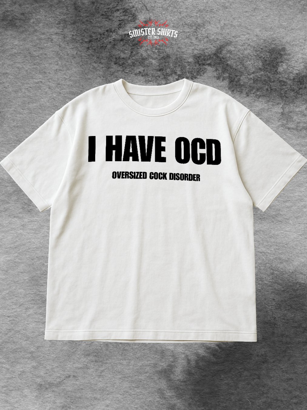 I Have OCD Oversized Cock Disorder Shirt product image (1)