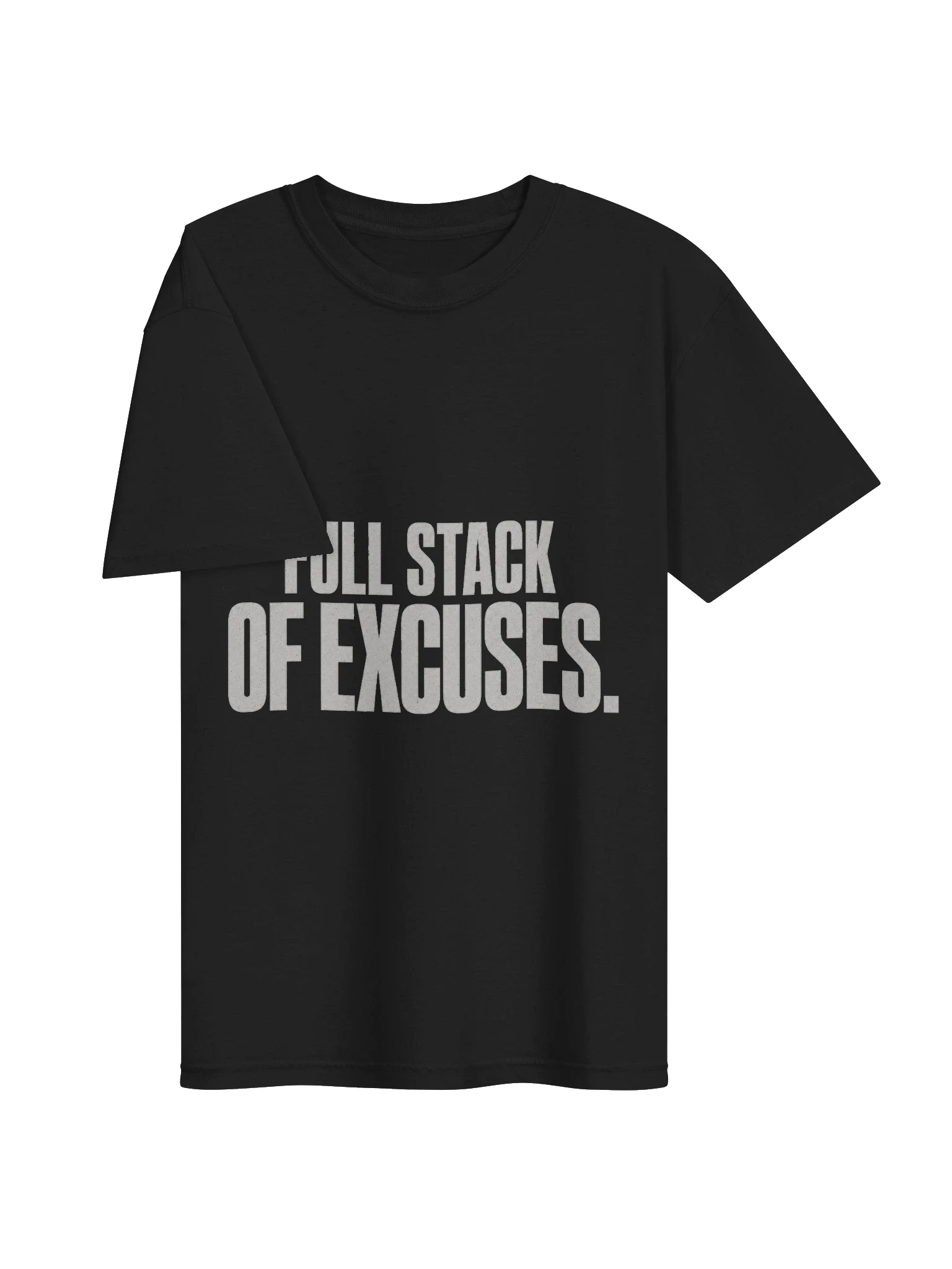 Full Stack Of Excuses Tee — view 3