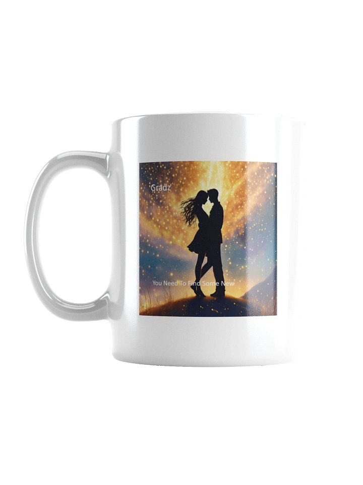 'You Need To Find Some New' White Glossy Mug product image (1)