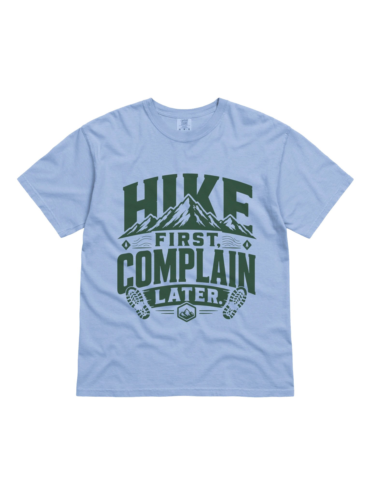 Hike First Complain Later T-Shirt – Funny Trail Grit & Mountain Hiker Graphic Shirt product image (1)