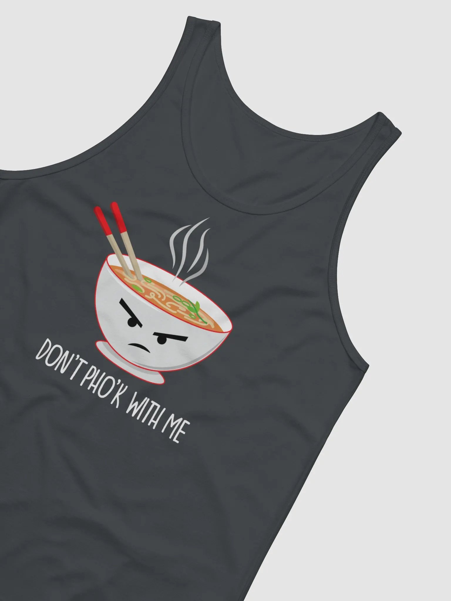 Don't Pho'k With Me Men/Unisex Tank Top product image (4)