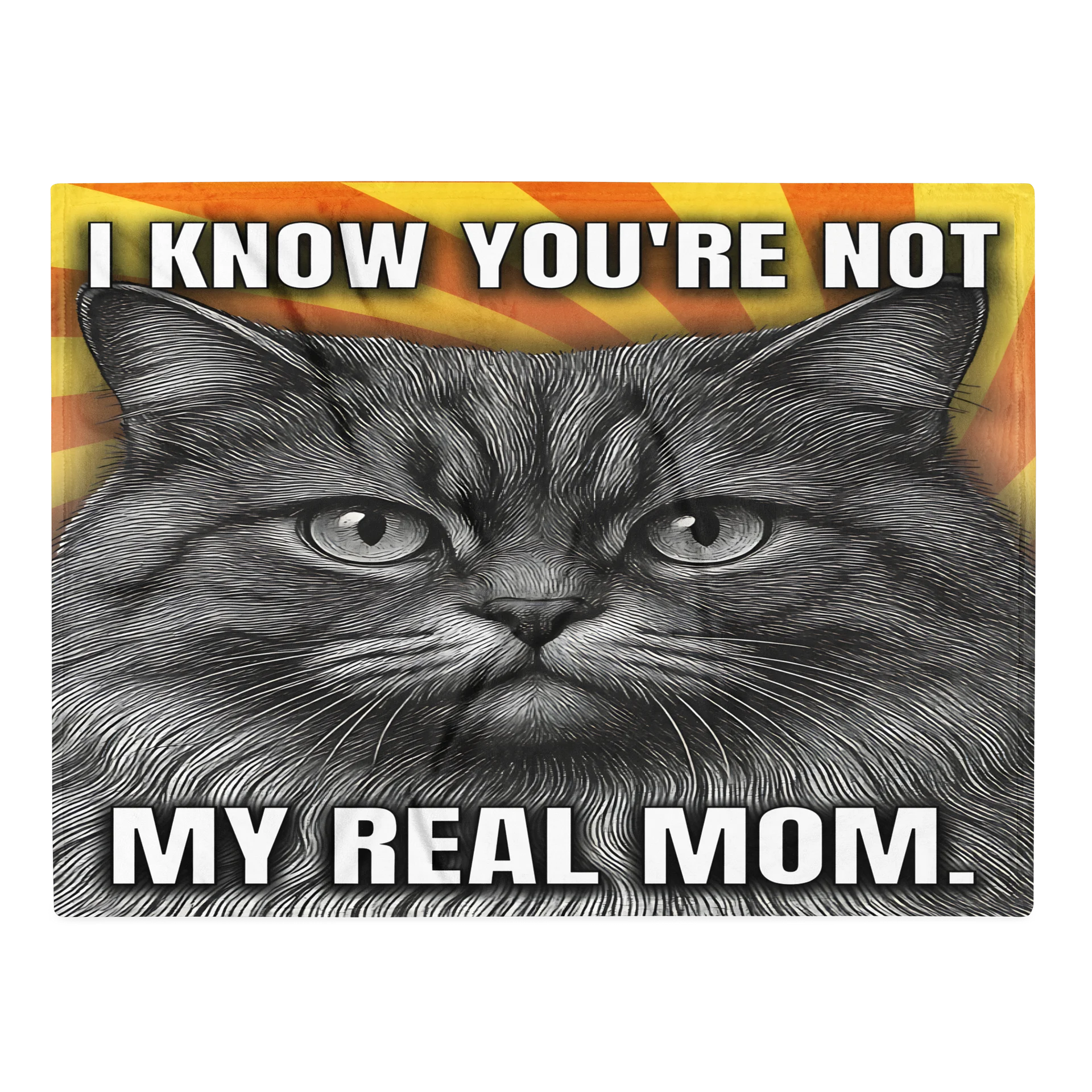 Funny Cat Blanket Not My Real Mom product image (1)