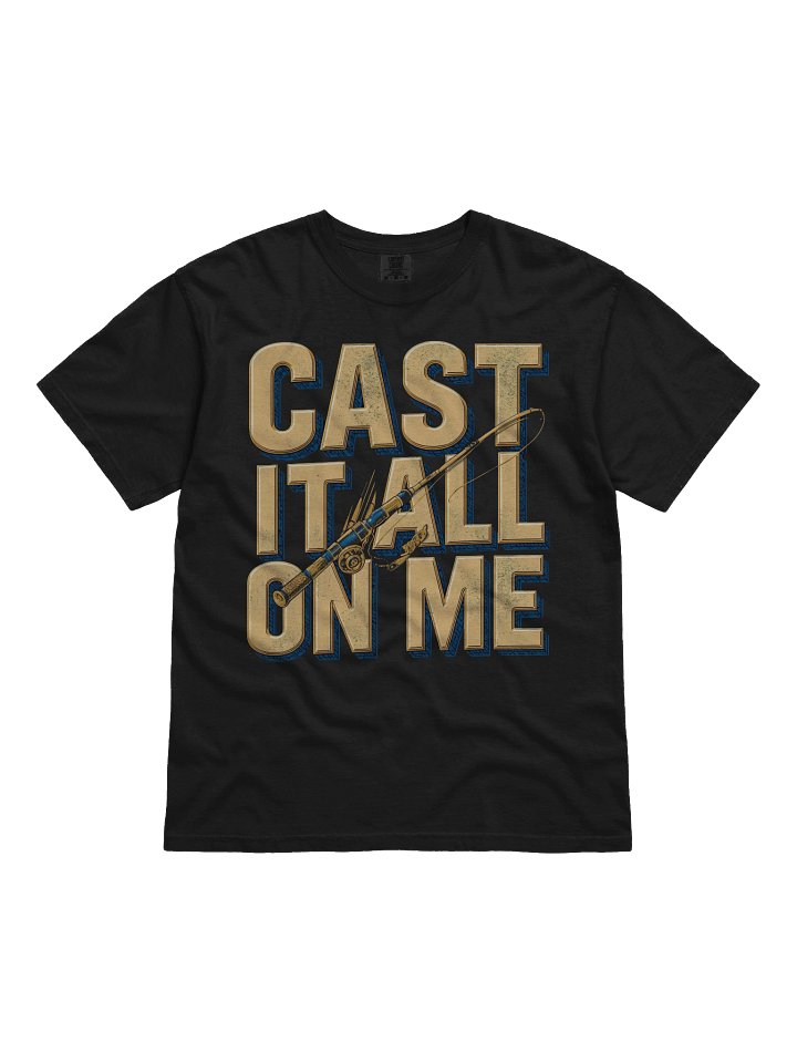 Cast It All On Me -Vintage Fishing Rod T-Shirt product image (1)