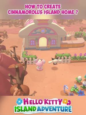 How to build Cinnamoroll's home in Hello Kitty Island Adventure   My boy Cinnamoroll finally has his own house and it couldn't be more Cinnamoroll-esque!   #hellokittyislandadventure #hkia #welcomehome