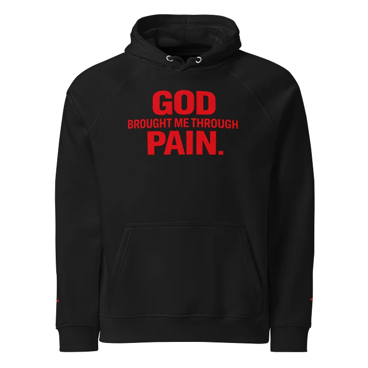 God Brought Me Through Pain — Black Hoodie product image (1)