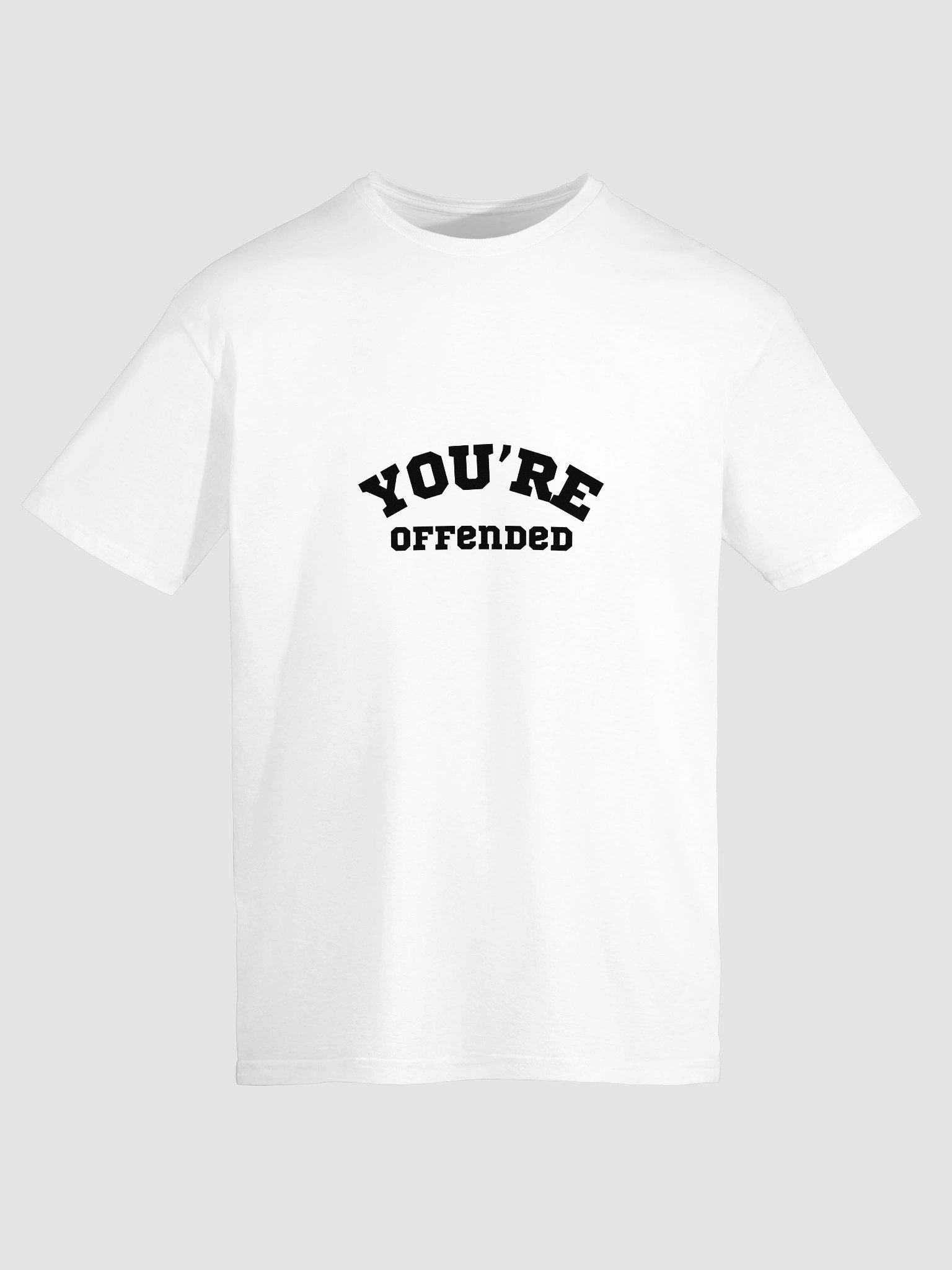 You're Offended product image (9)