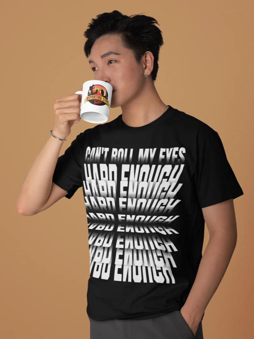 Can’t Roll My Eyes Hard Enough Tee product image (4)
