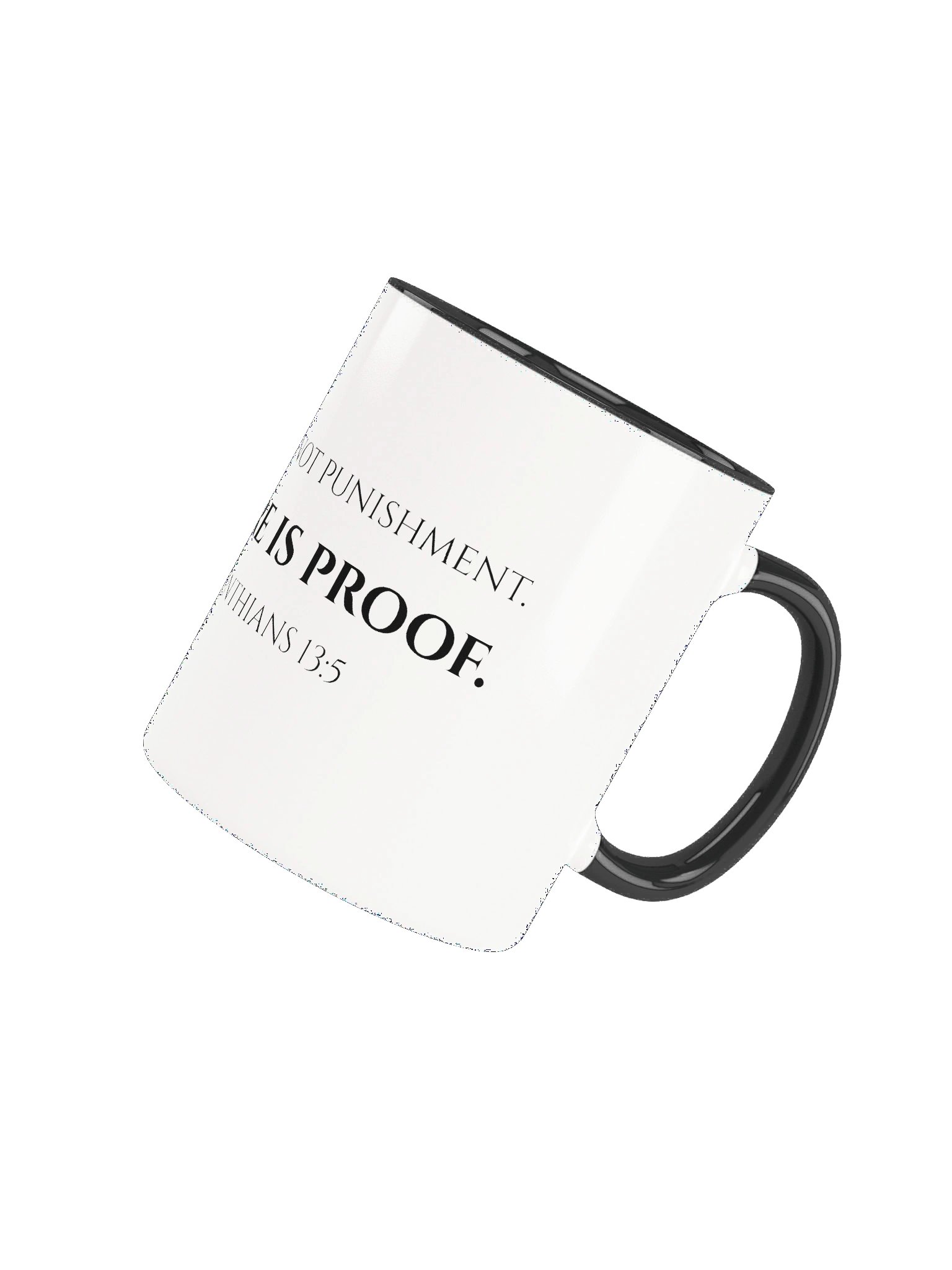 "The Fire Is Proof" Mug | 2 Corinthians 13:5 product image (8)