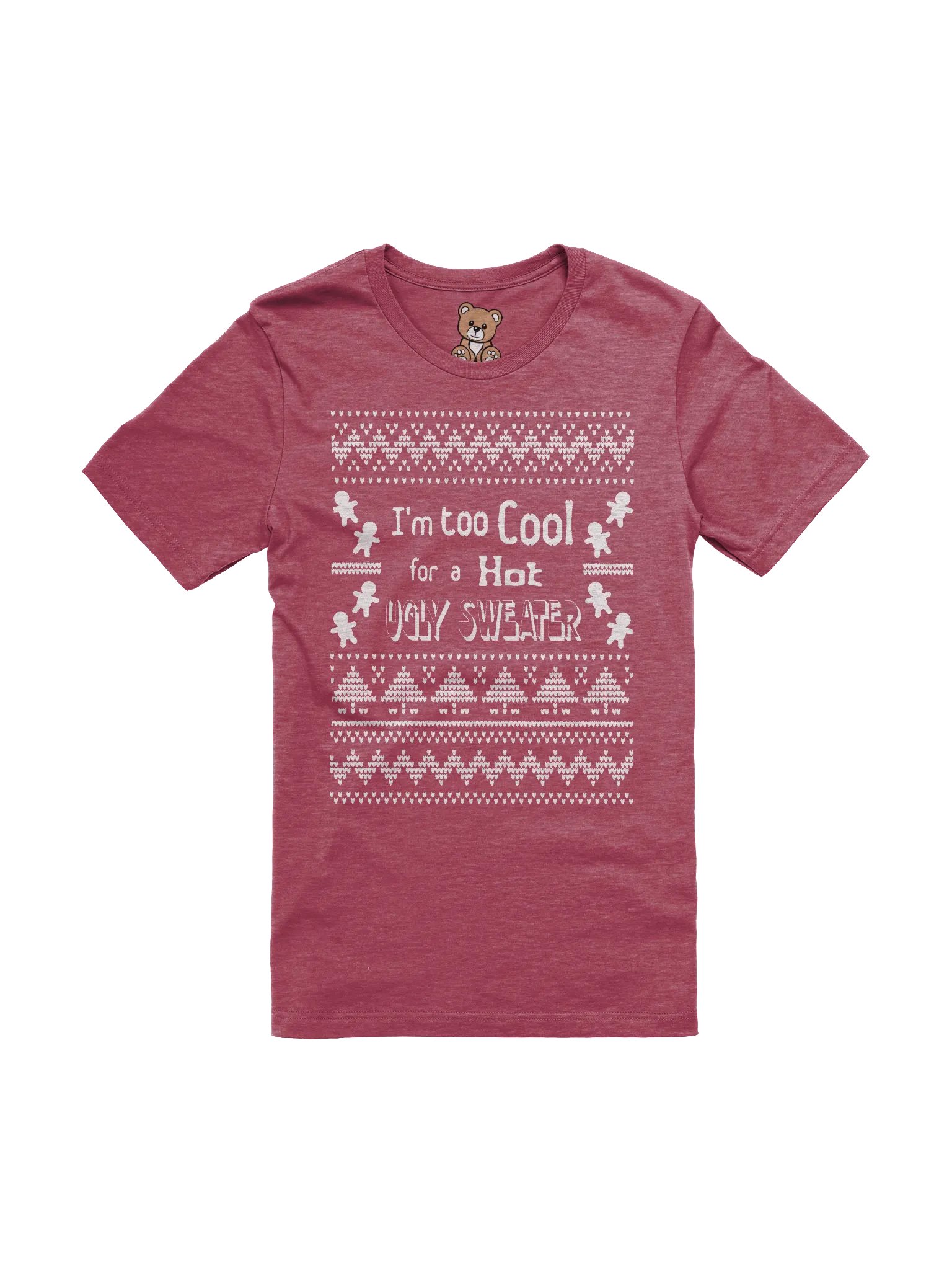 Too Cool for an Ugly Sweater (T-Shirt) product image (1)