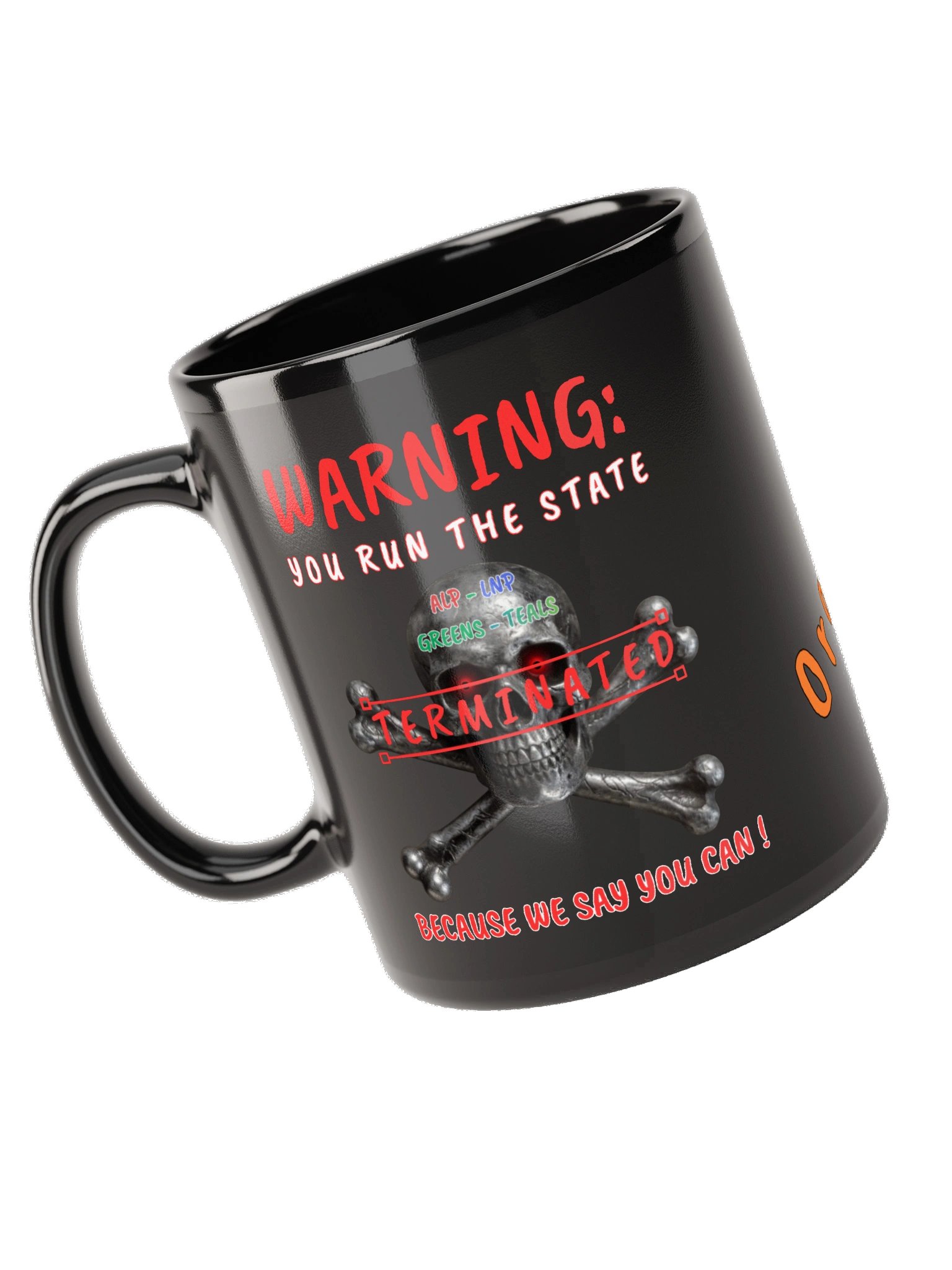 BECAUSE WE SAY YOU CAN Mug product image (9)