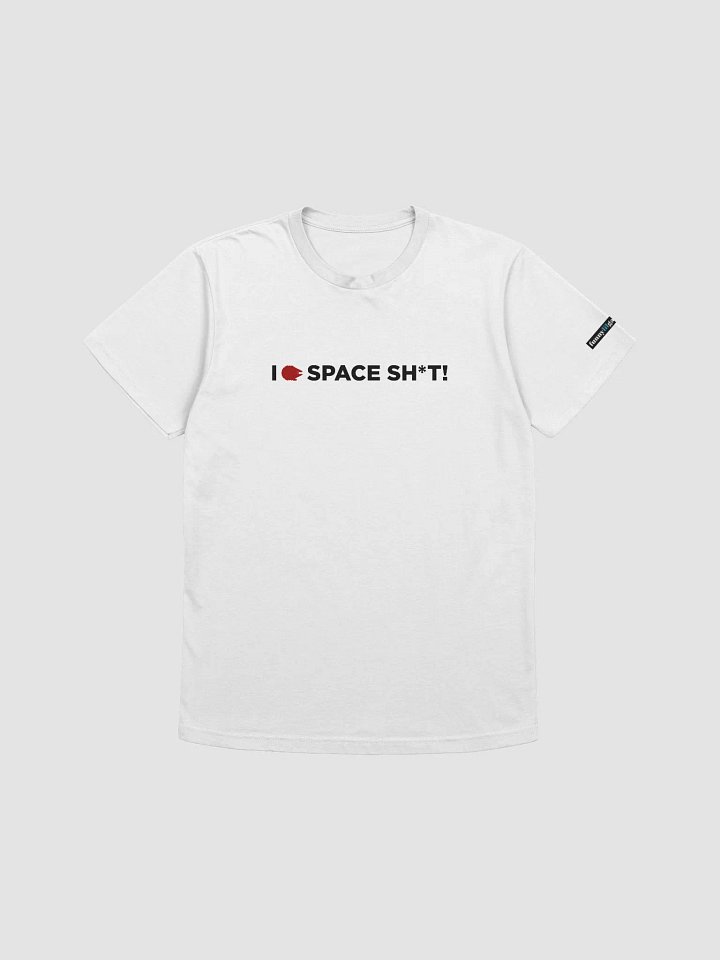 I <3 SPACE SH*T - Galaxy product image (1)