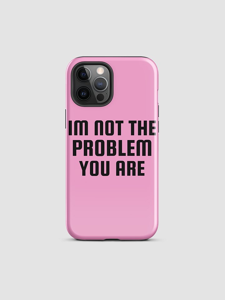 not the problem i phone case product image (2)