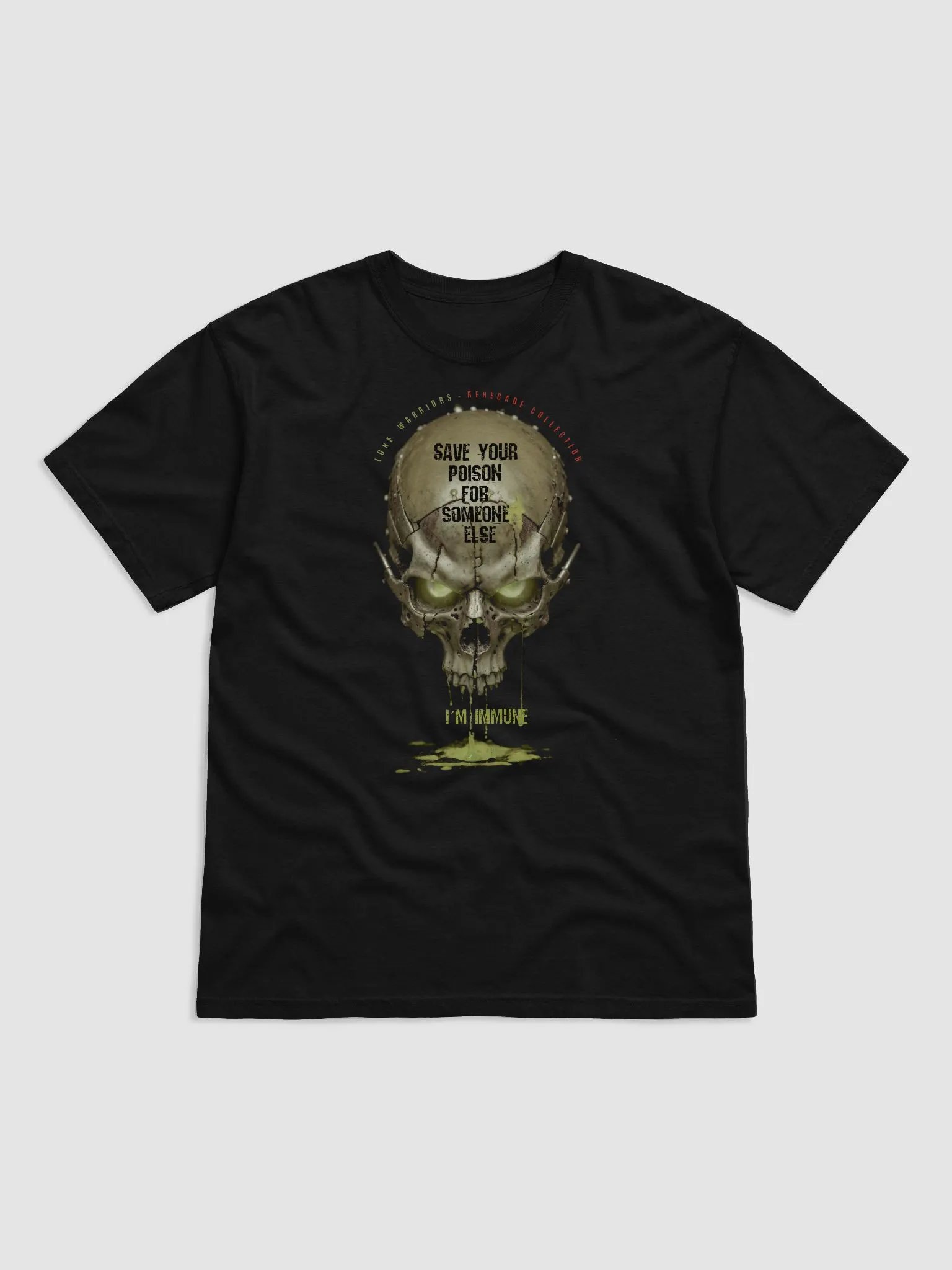 Save your poison for someone else, i´m immune. product image (4)
