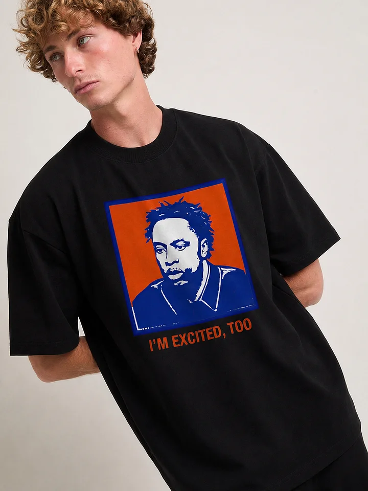 I’m Excited Too Shirt – Funny Positive Statement Graphic Tee product image (92)