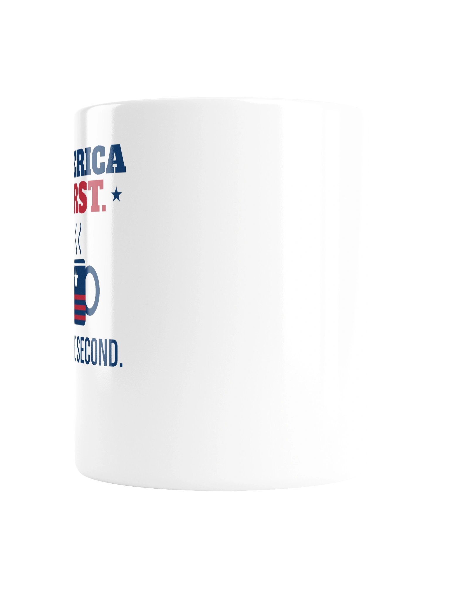 America First. Coffee Second. Mug product image (5)