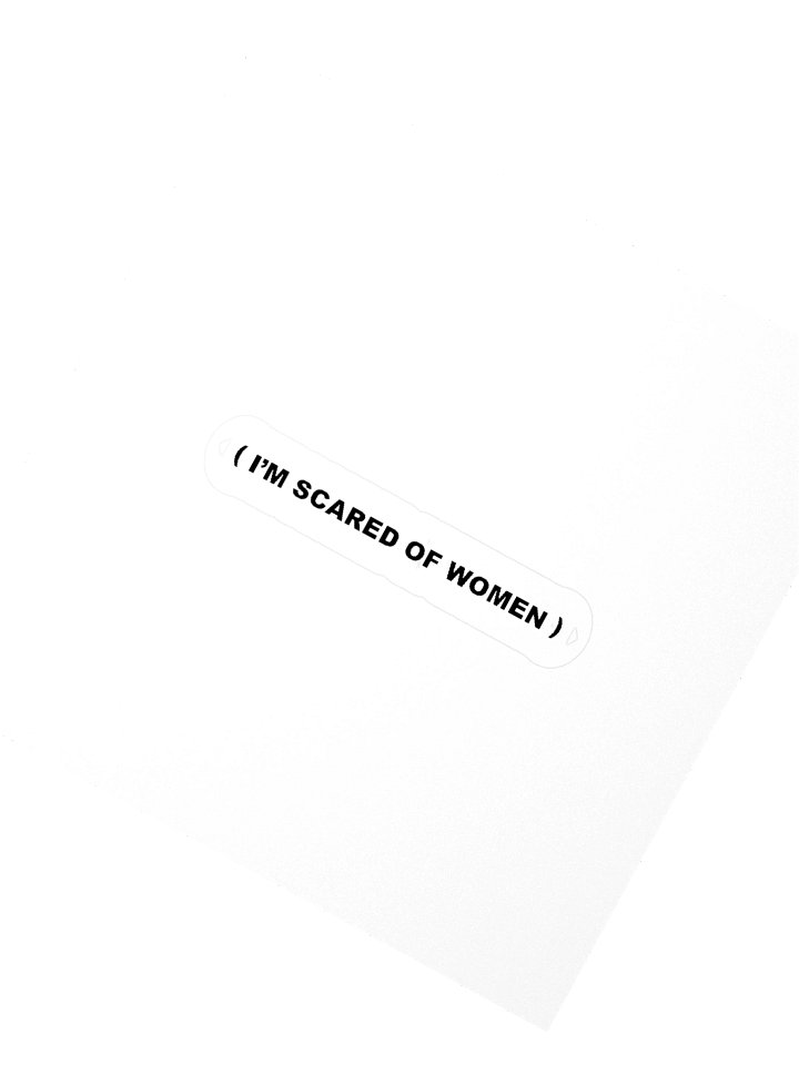 I'm Scared of Women Sticker product image (2)