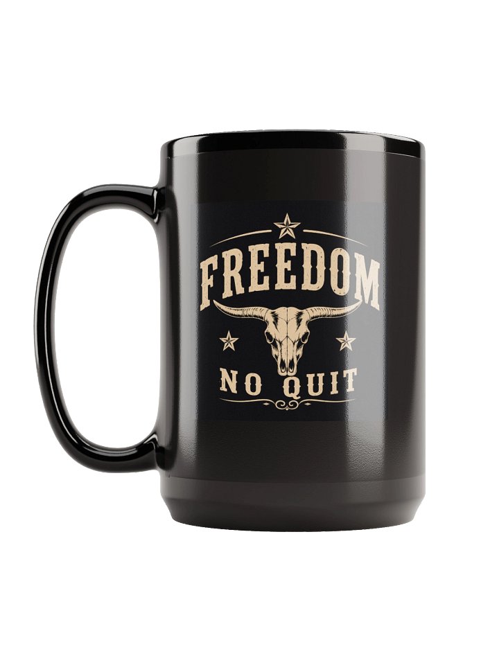 FREEDOM NO QUIT 15 OZ MUG product image (1)